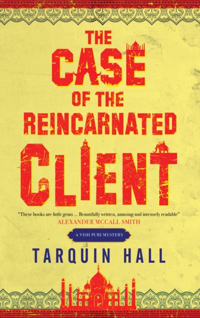 The Case of the Reincarnated Client by Tarquin Hall - Paperback