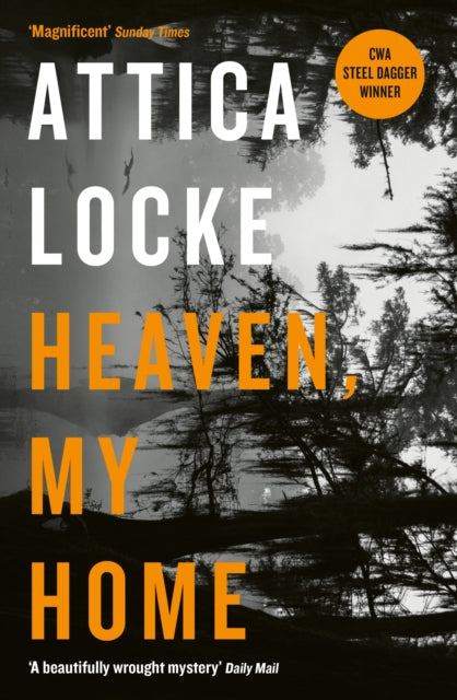 Heaven, My Home by Attica Locke - Paperback