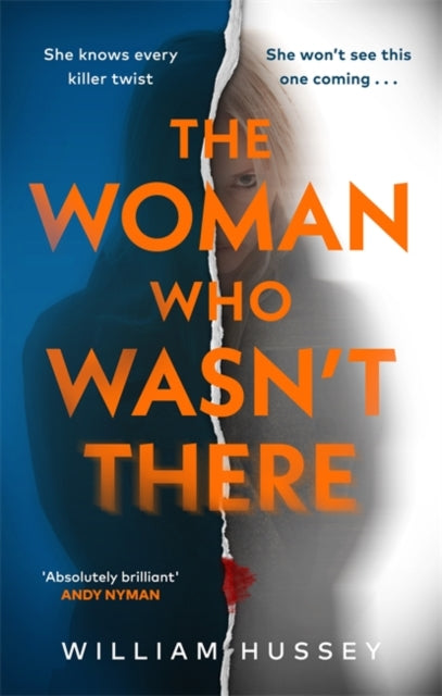 book cover of The Woman Who Wasn't There by William Hussey (Hardcover)