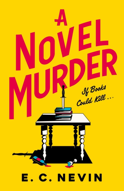A Novel Murder by E.C. Nevin - Hardcover