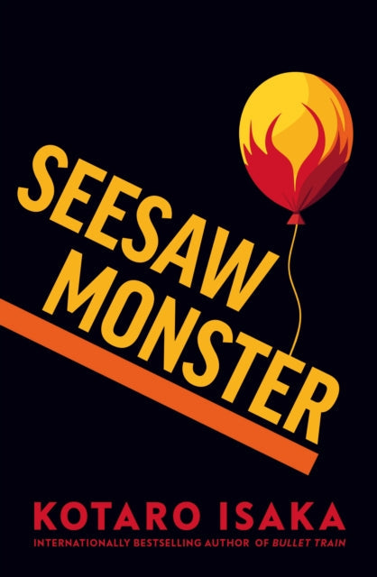 Seesaw Monster by Kotaro Isaka - Hardcover
