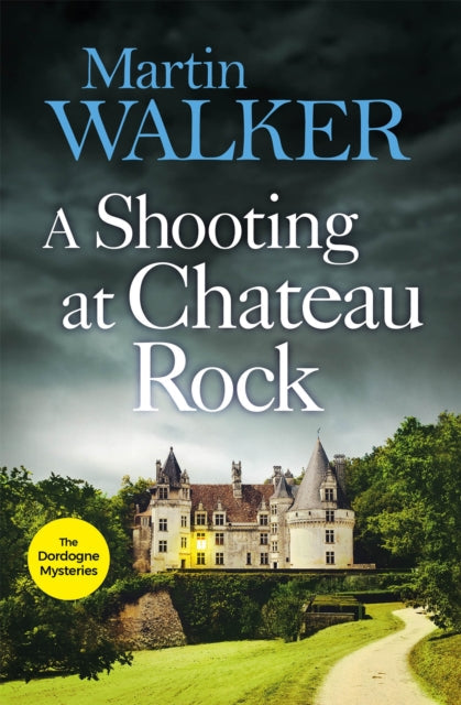 The Shooting at Chateau Rock by Martin Walker - Paperback book