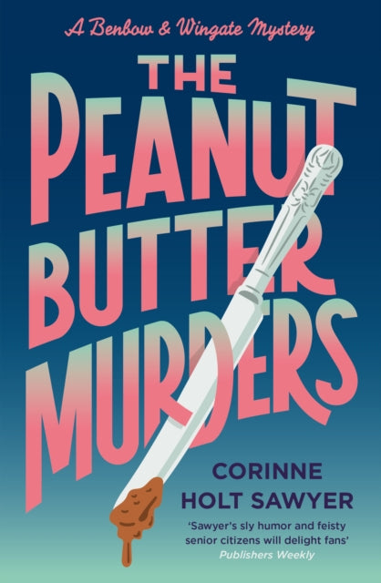 The Peanut Butter Murders by Corinne Holt Sawyer - Paperback book