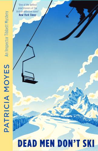 Dead Men Don't Ski by Patricia Moyes - Paperback book