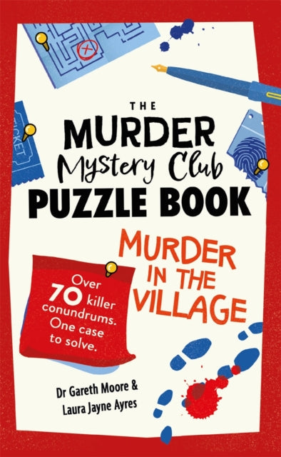 The Murder Mystery Club Puzzle Book: Murder in the Village by Gareth Moore - Paperback book