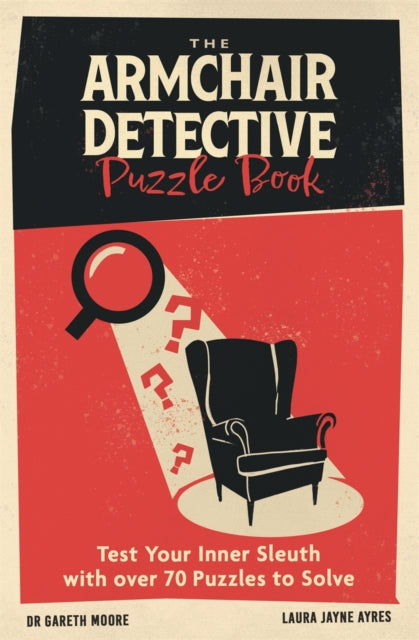 The Armchair Detective Puzzle Book by Gareth Moore - Paperback book