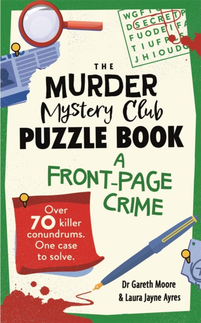 The Murder Mystery Club Puzzle Book: A Front-page Crime by Gareth Moore - Paperback book