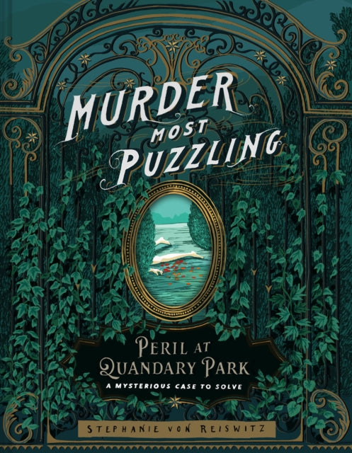 Murder Most Puzzling : Peril at Quandary Park by Stephanie von Reiswitz - Hardcover book