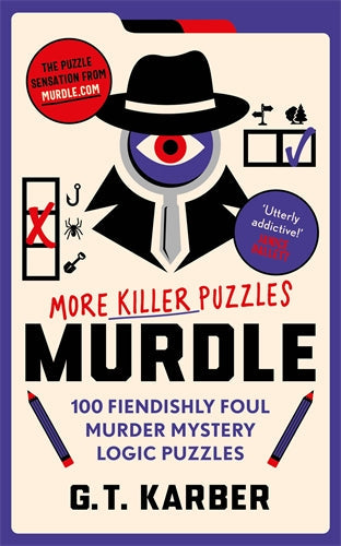 Murdle: More Killer Puzzles by G T Karber - Paperback book