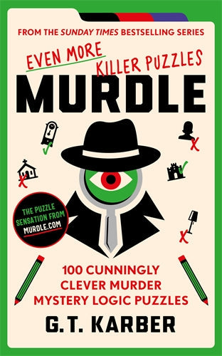 Murdle: Even More Killer Puzzles by G T Karber - Paperback book