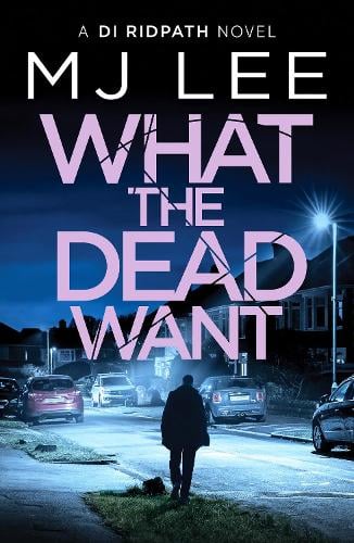 What the Dead Want by M J Lee - Paperback book