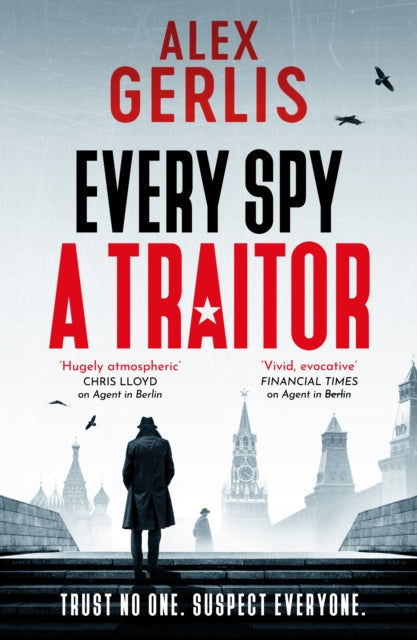 Every Spy a Traitor by Alex Gerlis - Paperback book