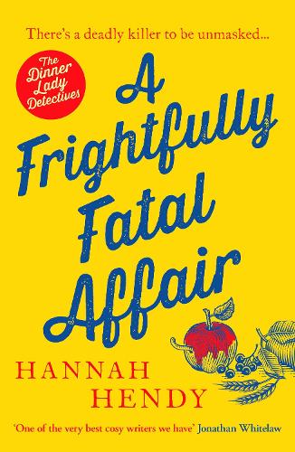 A Frightfully Fatal Affair by Hannah Hendy - Paperback book