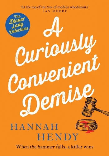 A Curiously Convenient Demise by Hannah Hendy - Paperback book