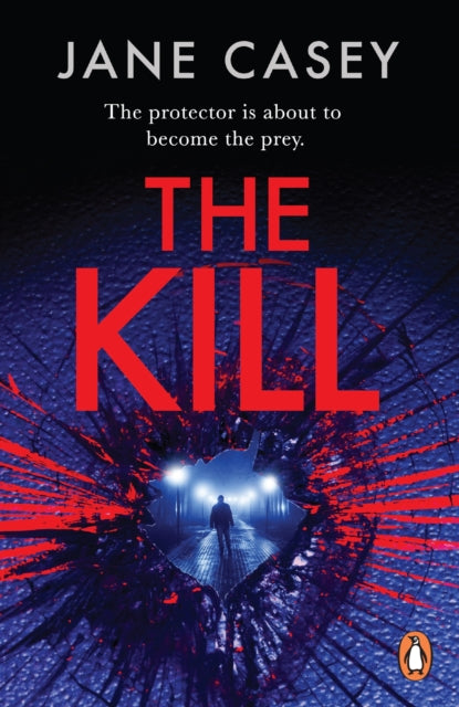 The Kill  by Jane Casey - Paperback book