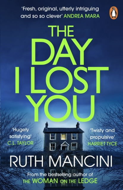 The Day I Lost You by Ruth Mancini (Paperback)