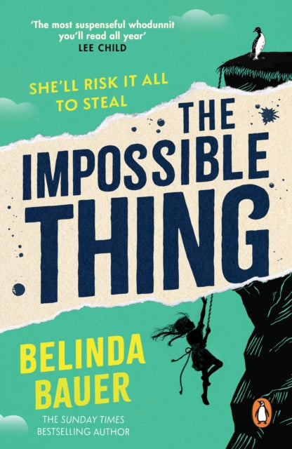 Book cover of 'The Impossible Thing' by Belinda Bauer with a cliff and person design.