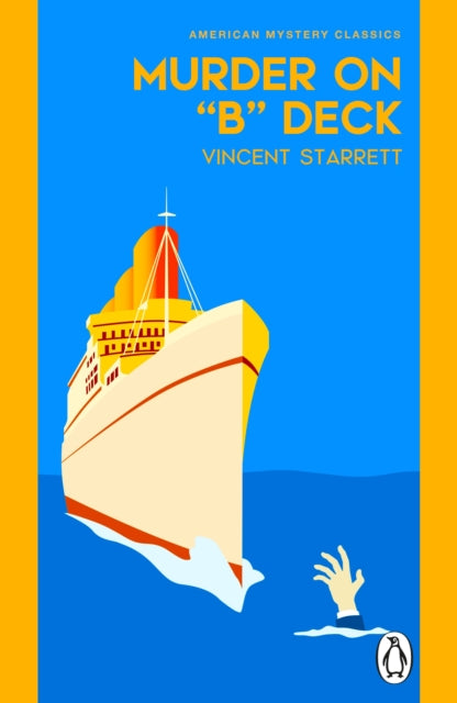 Book Cover of Murder On "B" Deck by Vincent Starrett (Paperback)