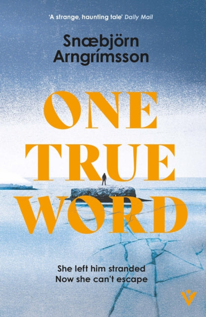Book cover of 'One True Word' by Snäbjörn Arngérimsson with a blue background and yellow text.