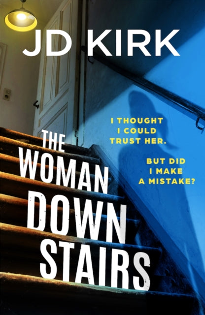 The Woman Downstairs by J.D. Kirk - Paperback book