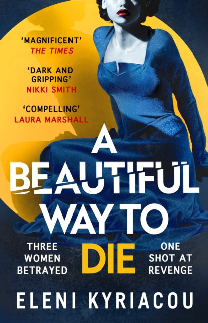 A Beautiful Way to Die by Eleni Kyriacou (Paperback)
