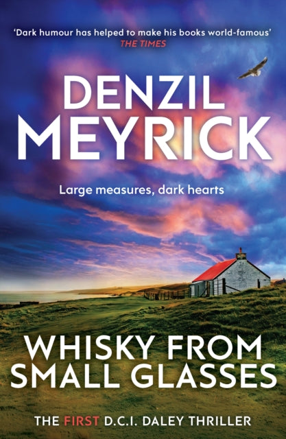 Whisky From Small Glasses by Denzil Meyrick - Paperback