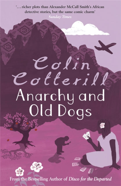 Anarchy and Old Dogs by Colin Cotterill - Paperback