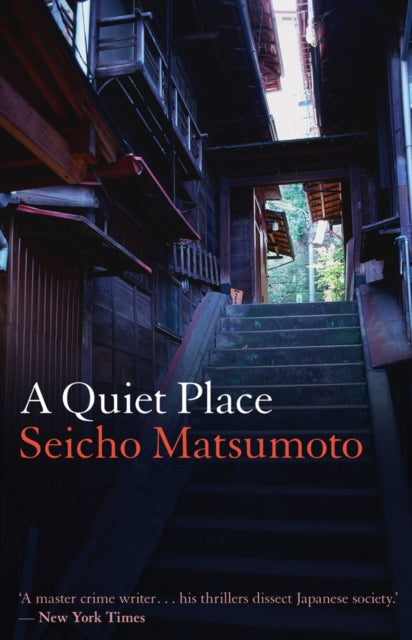 A Quiet Place by Seicho Matsumoto - Paperback book