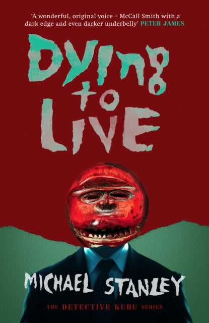 Dying to Live by Michael Stanley - Paperback book