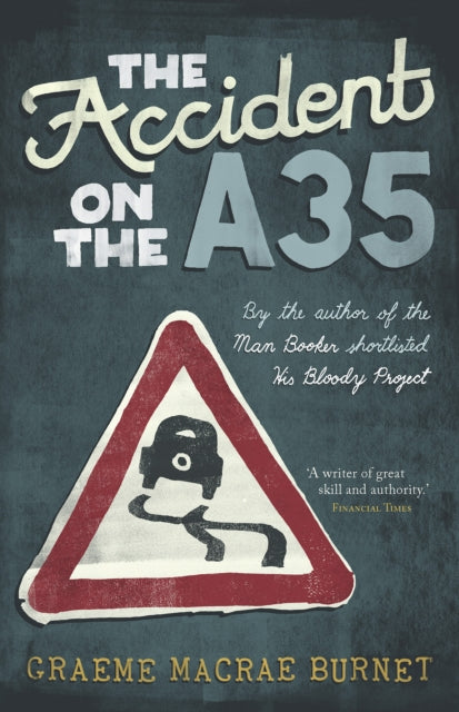 The Accident on the A35 by Graeme Macrae Burnet - Paperback book