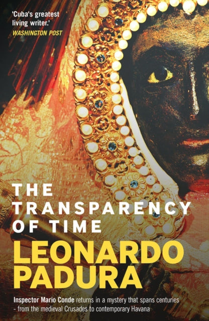 The Transparency of Time by Leonardo Padura - Paperback book