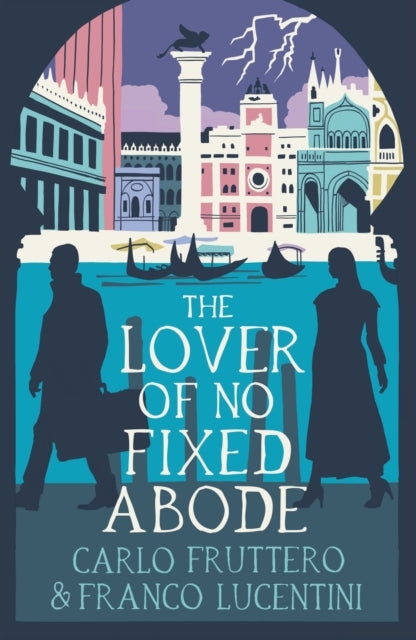 The Lover of No Fixed Abode by Carlo Fruttero and Franco Lucentini - Paperback