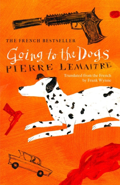 Going to the Dogs by Pierre Lemaitre - Paperback book
