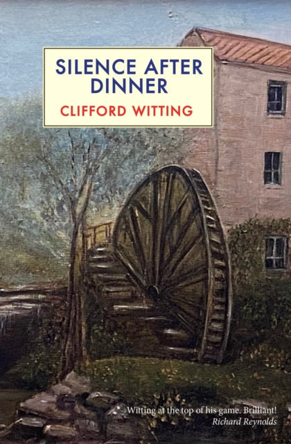 Silence After Dinner by Clifford Witting - Paperback