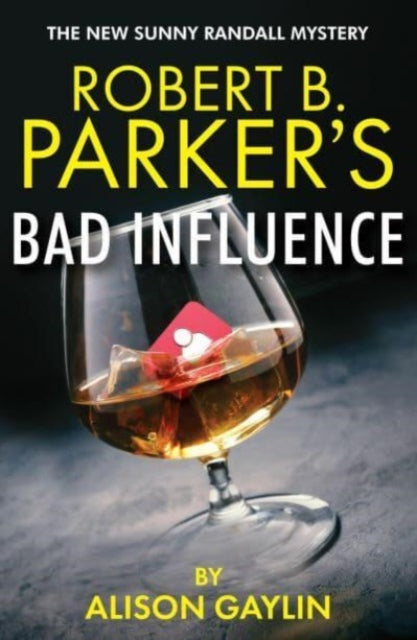 Robert B. Parker's Bad Influence by Alison Gaylin - Paperback