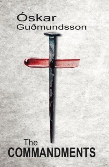 The Commandments by Oskar Gudmundsson - Paperback book