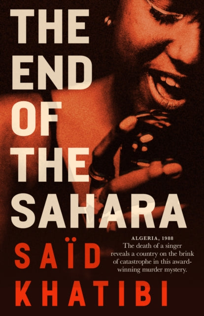 Book cover of 'The End of the Sahara' by Saçid Khatibi with a dark background and text.