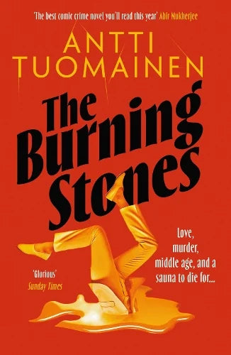 Book cover of 'The Burning Stones' by Antti Tuomainen with a red background and yellow figure.