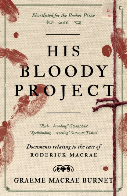 His Bloody Project by Graeme Macrae Burnet - Paperback book