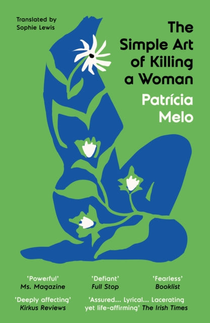 The Simple Art of Killing a Woman by Patricia Melo - Paperback