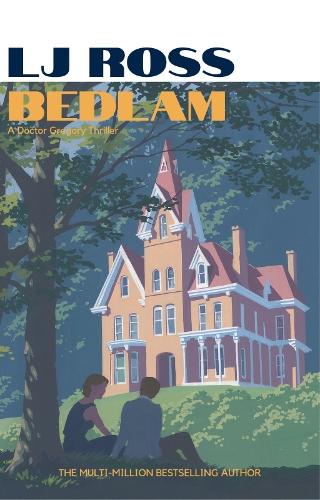Book cover of 'Bedlam' by LJ Ross featuring a large house and two people sitting under a tree.