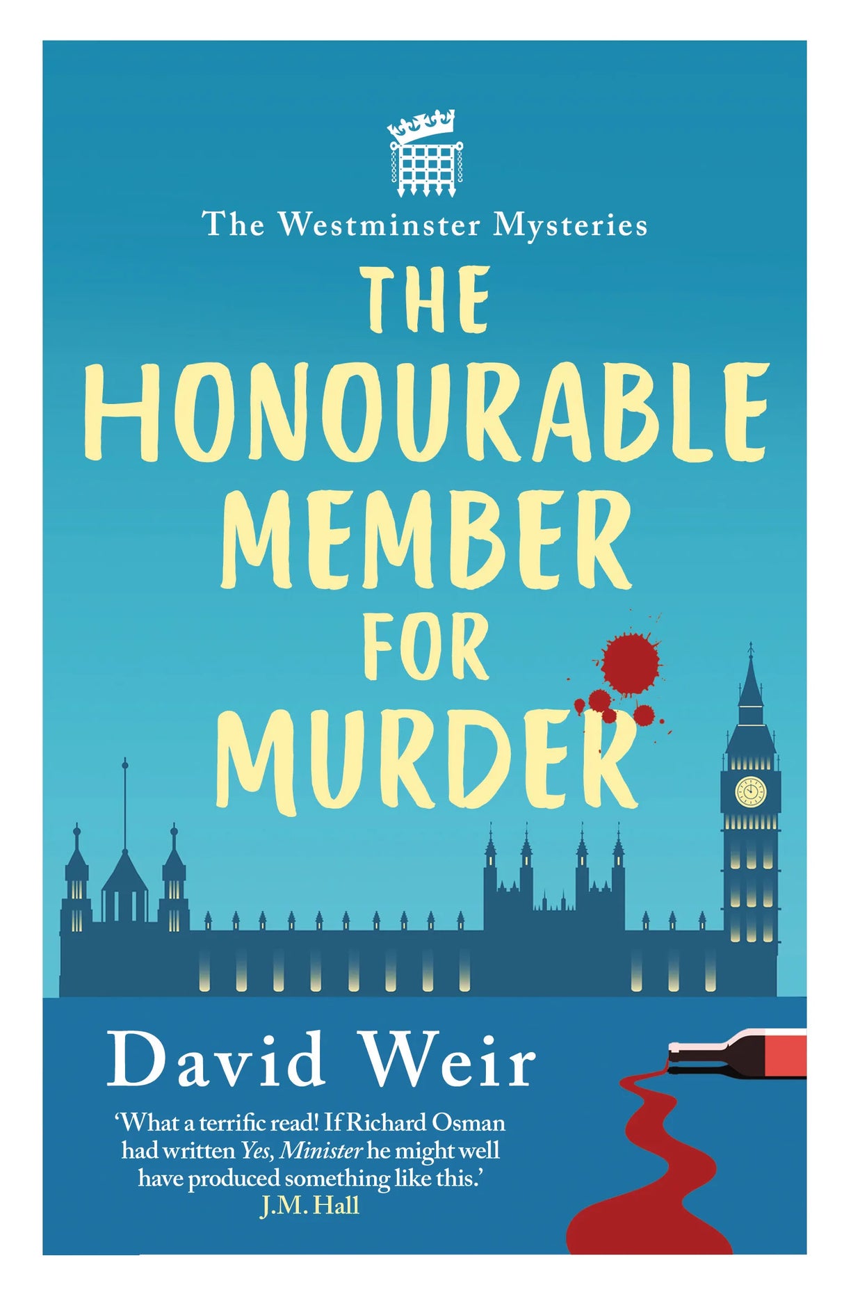 Book cover for 'The Honourable Member for Murder' by David Weir.
