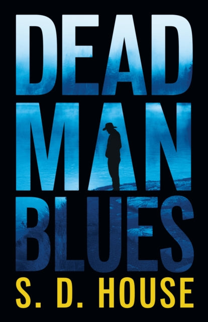 Dead Man Blues by S. D. House - Paperback book