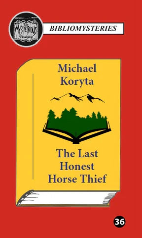 The Last Honest Horse Thief by Michael Koryta - Paperback