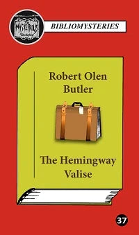 The Hemingway Valise by Robert Olen Butler - Paperback