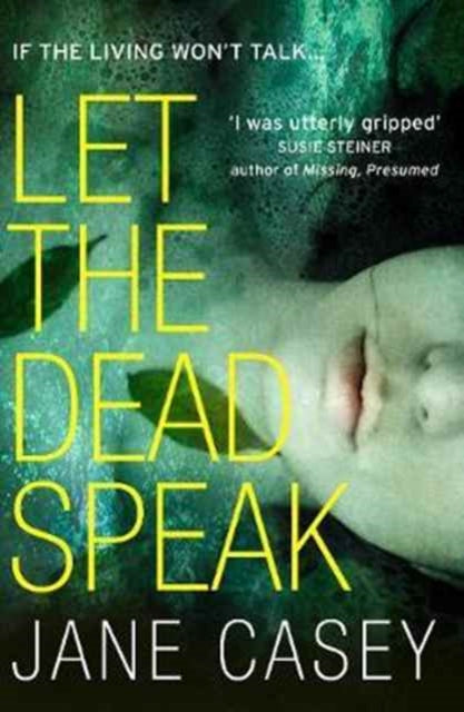 Let the Dead Speak by Jane Casey - Paperback book