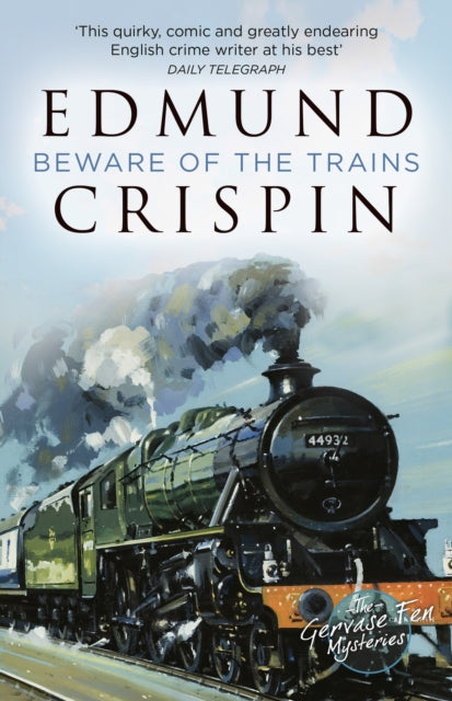 book cover of Beware of the Trains by Edmund Crispin (Paperback)
