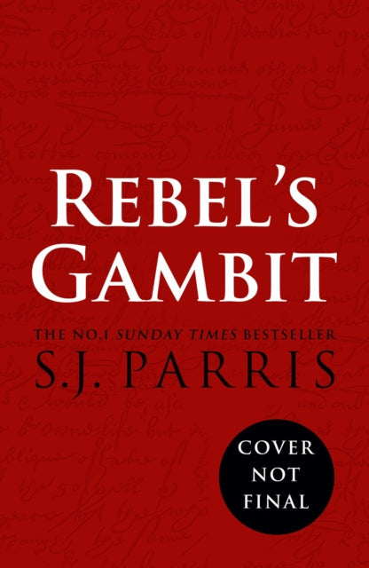 Rebel's Gambit by S.J. Parris (Hardcover)