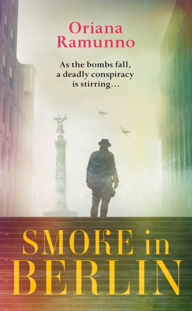 Book Cover of Smoke in Berlin by Oriana Ramunno (Paperback)