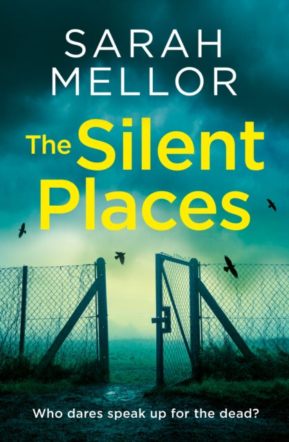 Book Cover of The Silent Places by Sarah Mellor (Paperback)